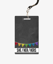 Load image into Gallery viewer, Banner Pronouns Badge Buddy - BadgeSmith