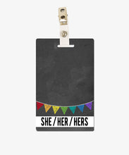 Load image into Gallery viewer, Banner Pronouns Badge Buddy - BadgeSmith