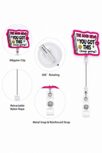 Load image into Gallery viewer, You Got This Badge Reel - BadgeSmith