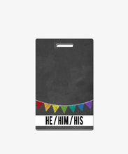 Load image into Gallery viewer, Banner Pronouns Badge Buddy - BadgeSmith