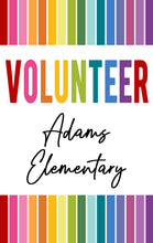 Load image into Gallery viewer, Rainbow Volunteer Hall Pass - School or Organization - BadgeSmith