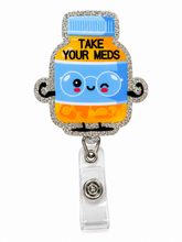 Load image into Gallery viewer, Take Your Meds Badge Reel - BadgeSmith