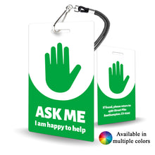 Load image into Gallery viewer, Volunteer Ask Me Hand Badge Custom - BadgeSmith