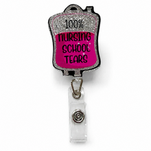 Load image into Gallery viewer, Nursing School Tears Badge Reel - BadgeSmith
