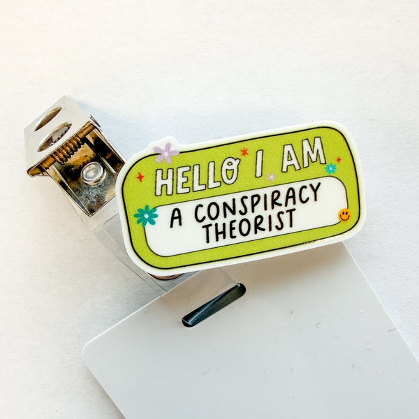 Badge Topper / CHARM COLLECTION - Hello I am Conspiracy Theorist - Charm Only - BadgeSmith
