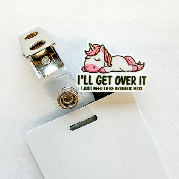 Badge Topper / CHARM COLLECTION - I'll Get Over It - Charm Only - BadgeSmith