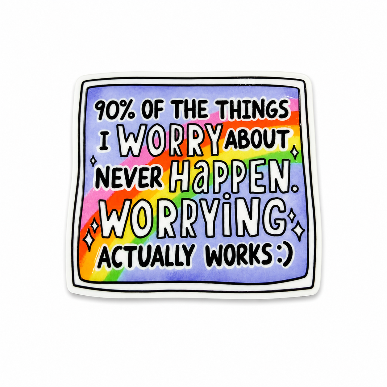 90% Of The Things I Worry About | Plastic Add-On - BadgeSmith