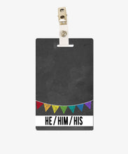 Load image into Gallery viewer, Banner Pronouns Badge Buddy - BadgeSmith
