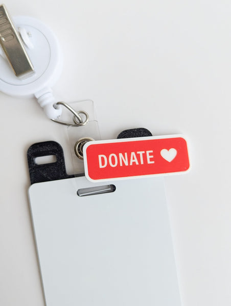 Badge Topper / CHARM COLLECTION - DONATE - Charm Only - BadgeSmith