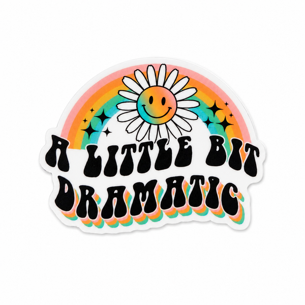 A Little Bit Dramatic | Plastic Add-On - BadgeSmith
