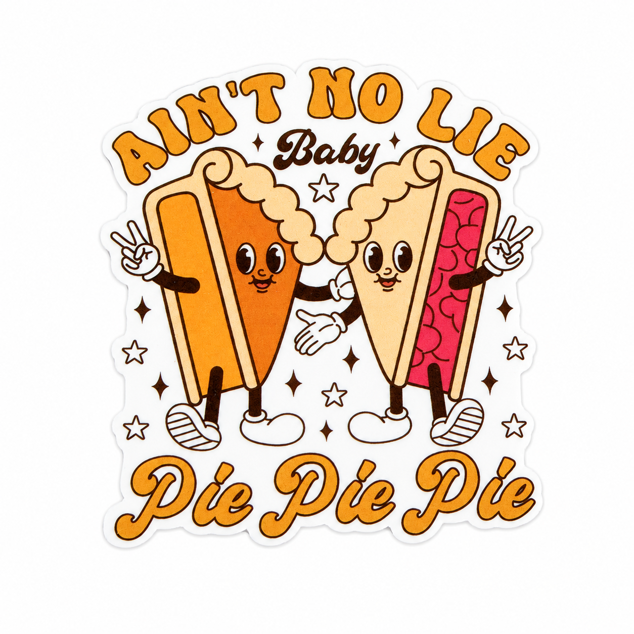 Ain't No Lie Baby Pie Pie Pie | Plastic Add-On - BadgeSmith
