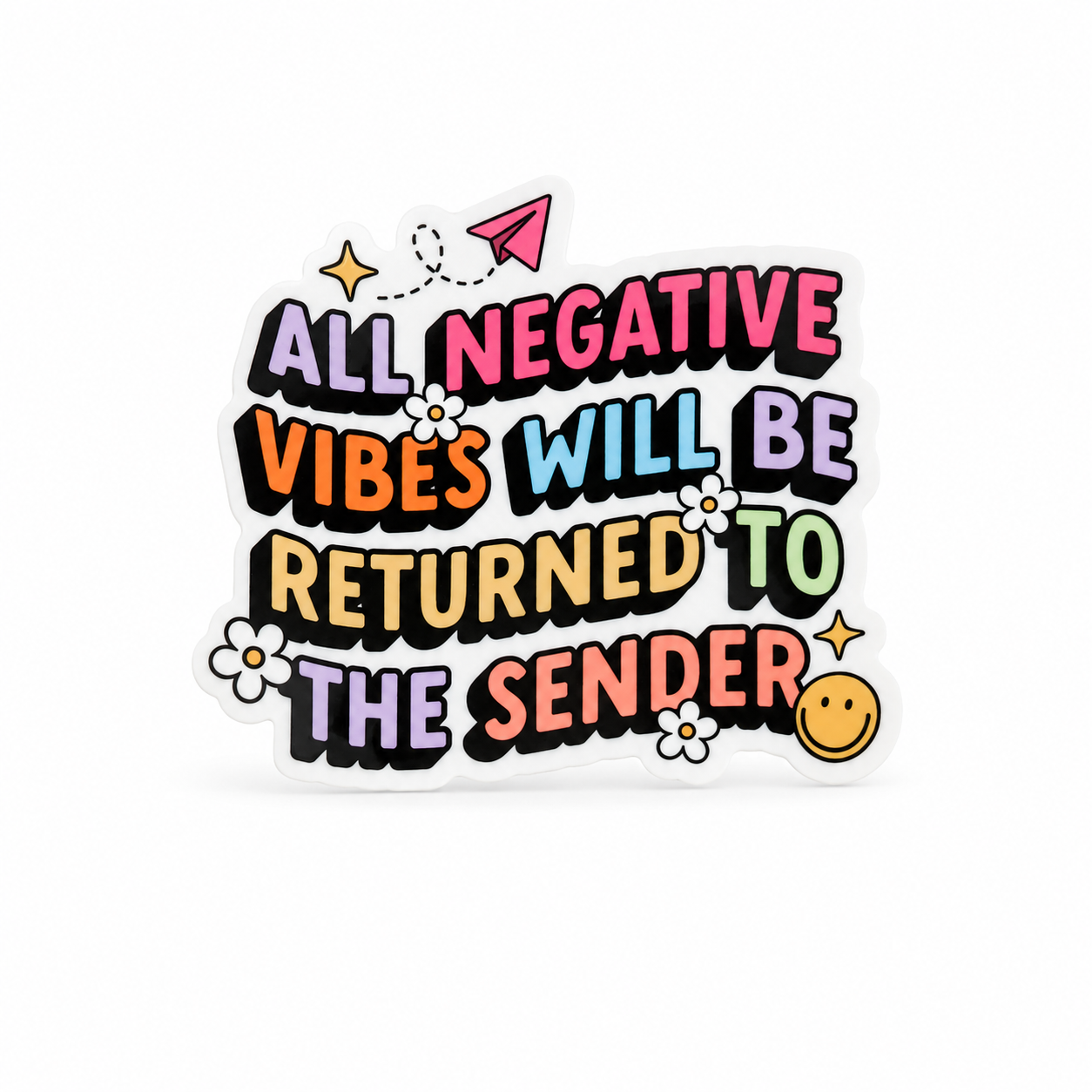 All Negative Vibes Will Be Returned to the Sender | Plastic Add-On - BadgeSmith