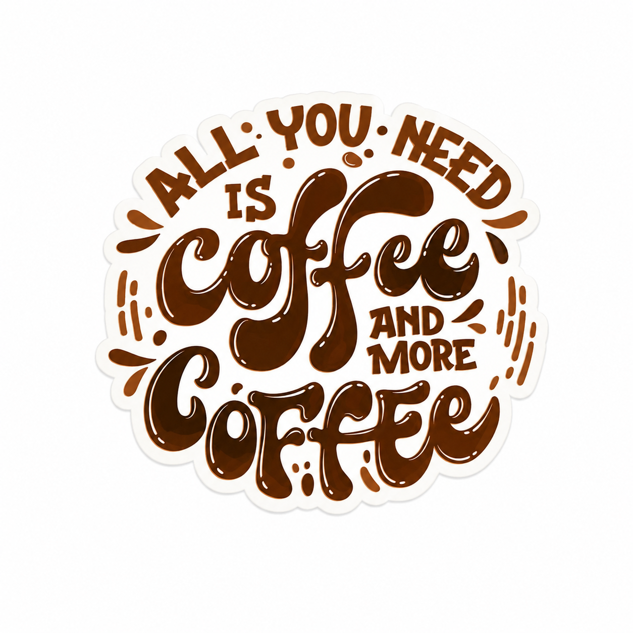 All You Need Is Coffee | Plastic Add-On - BadgeSmith