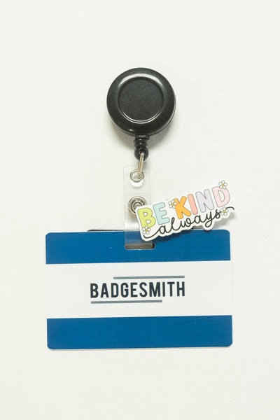Be Kind Always Badge Charm
