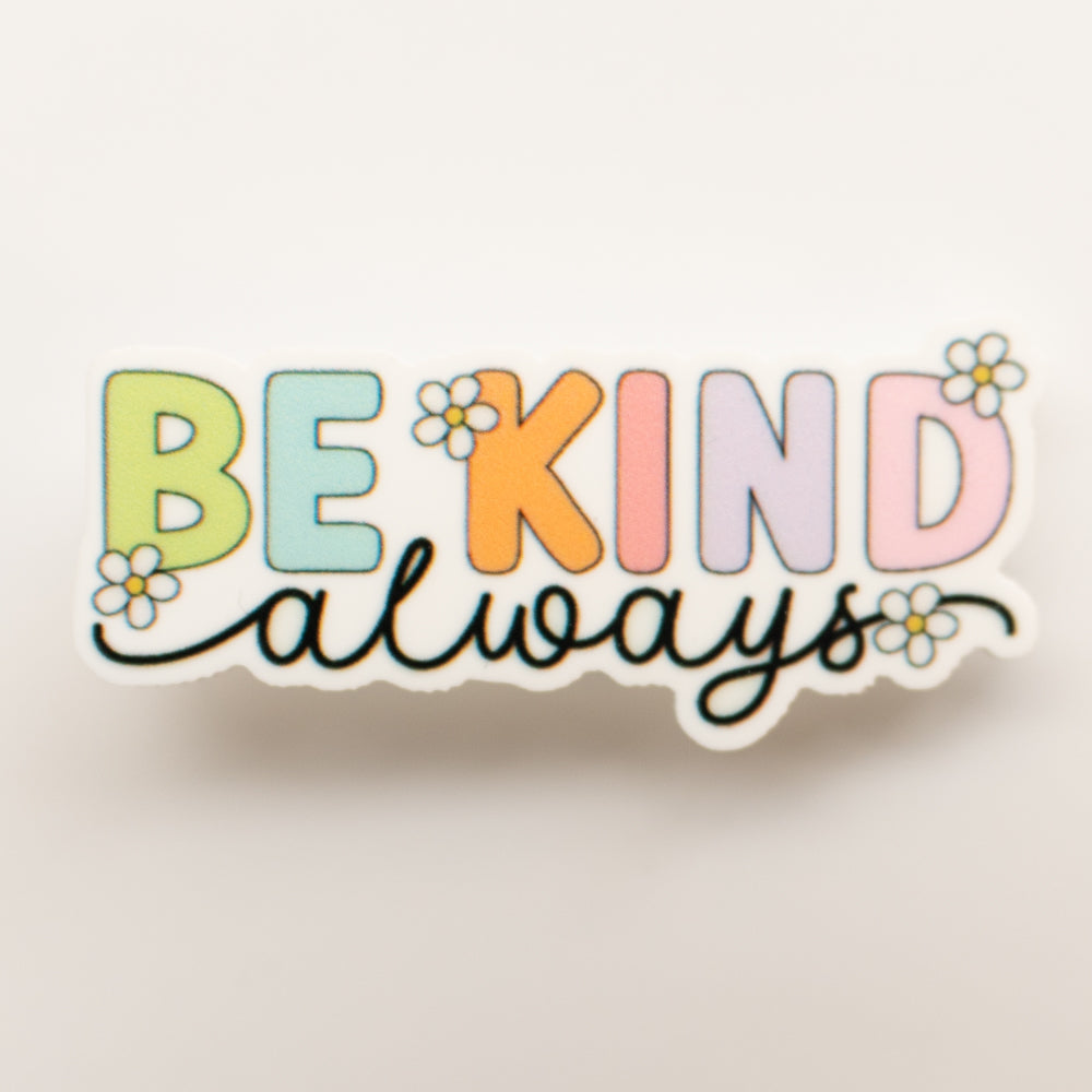 Be Kind Always Badge Charm