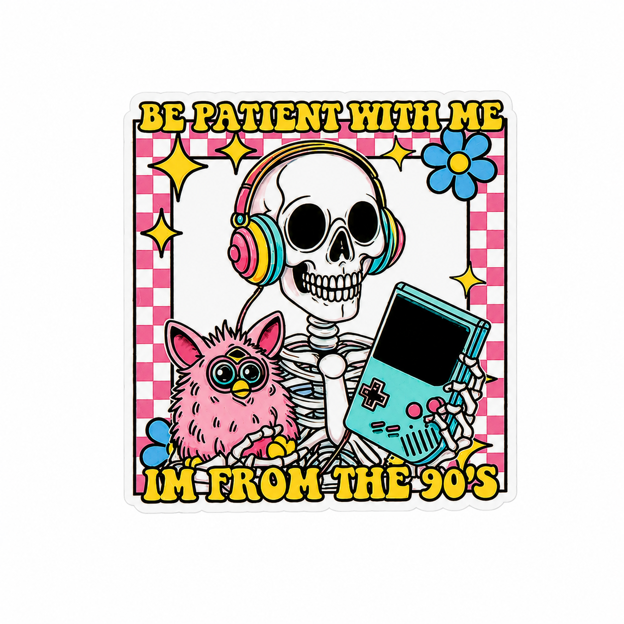 Be Patient with Me I'm From The 90's | Plastic Add-On - BadgeSmith