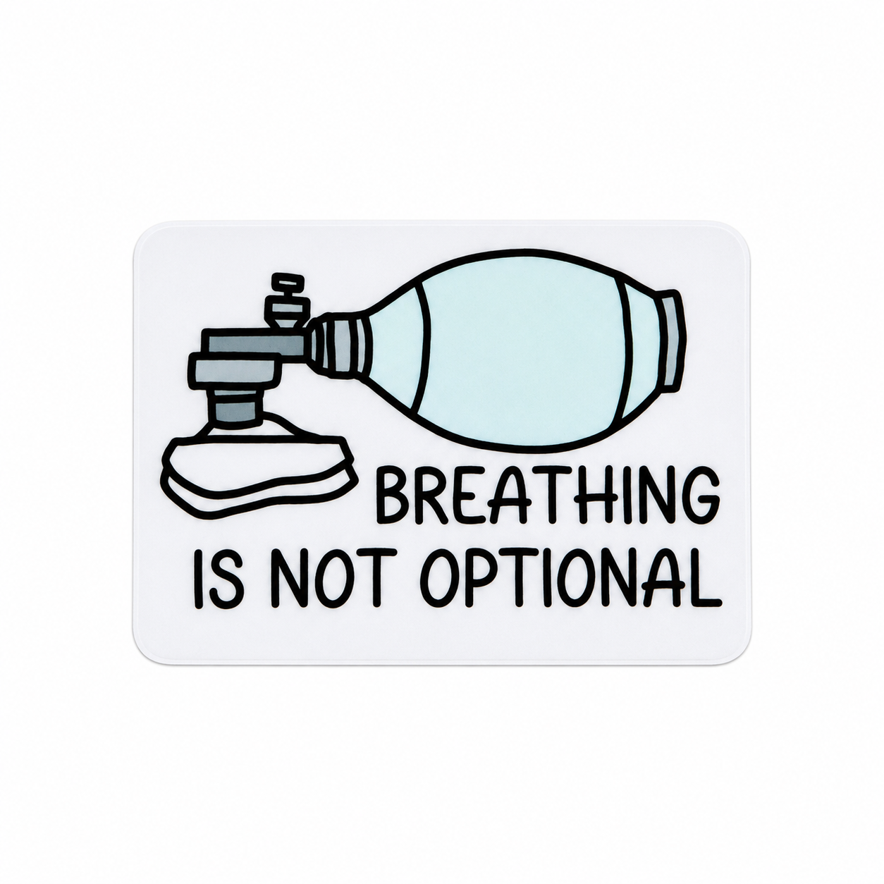Breathing is Not Optional | Plastic Add-On - BadgeSmith