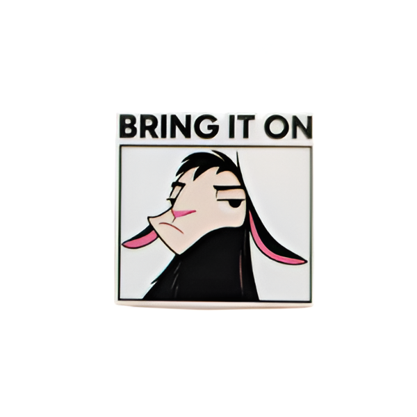 Bring it On, Emperor's New Groove | Plastic Add-On - BadgeSmith