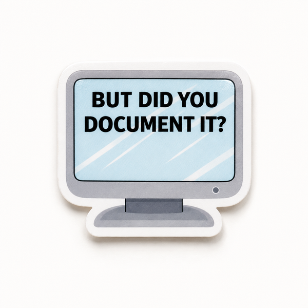 But Did You Document It | Add-On - BadgeSmith