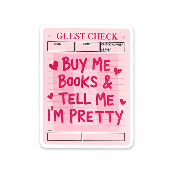 Buy Me Books & Tell Me I’m Pretty | Plastic Add-On - BadgeSmith