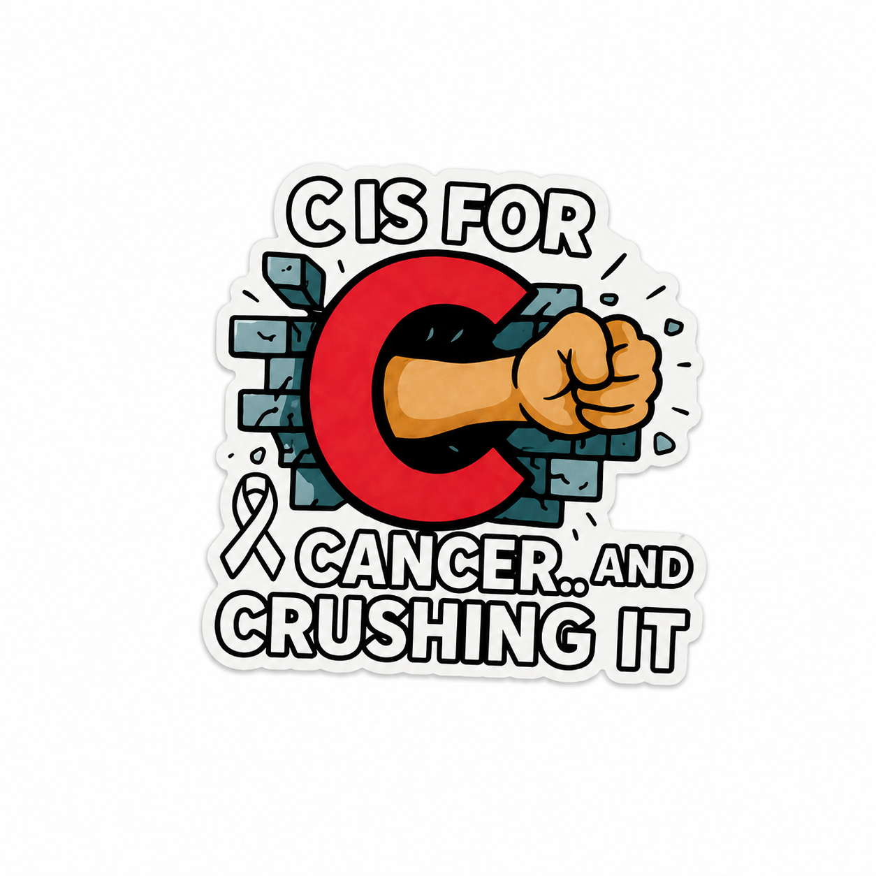 C Is for Cancer and Crushing It | Plastic Add-On - BadgeSmith