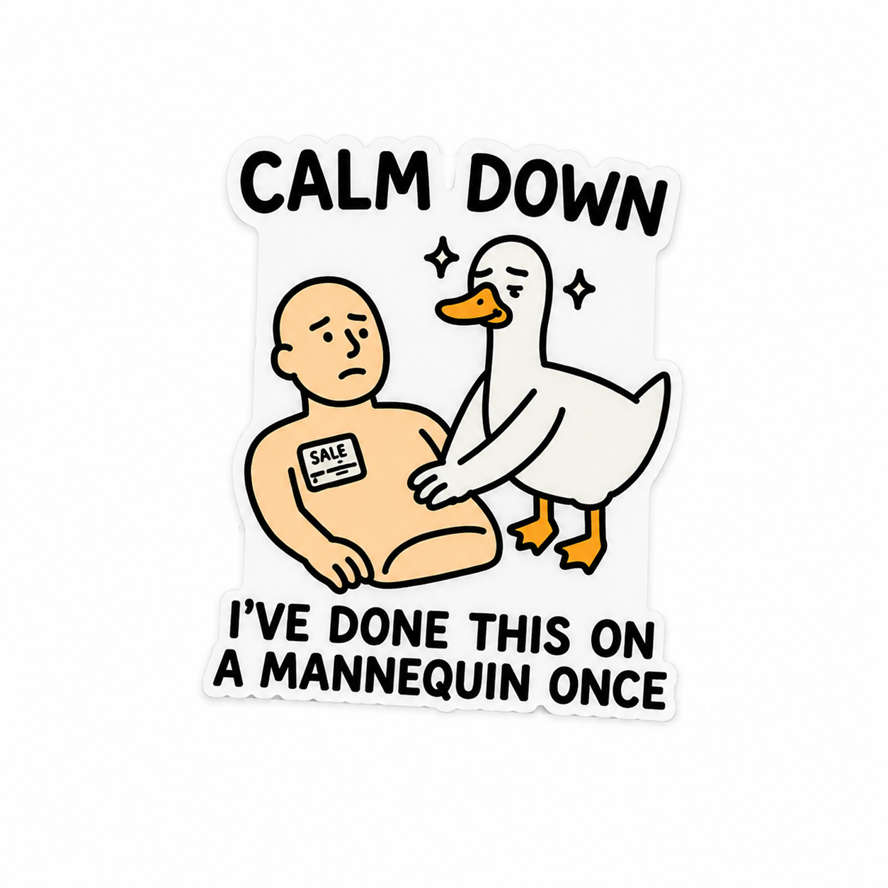 Calm Down I’ve Done This on a Mannequin Once | Plastic Add-On - BadgeSmith