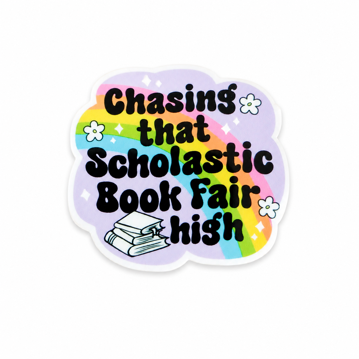 Chasing that Scholastic Book Fair High | Plastic Add-On - BadgeSmith