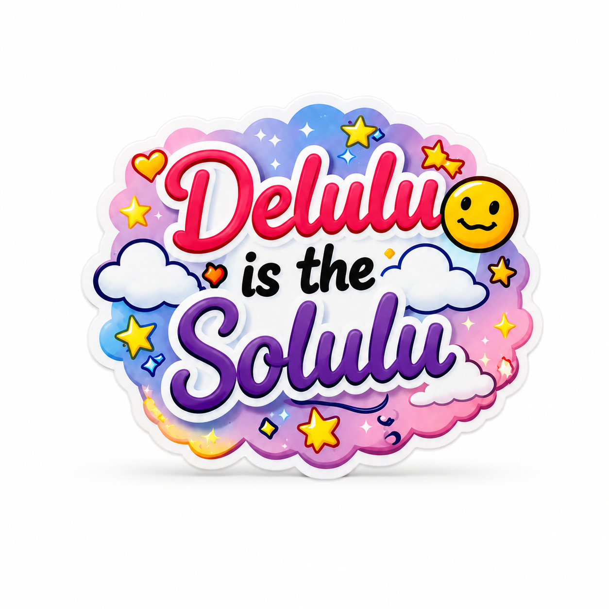 Delulu is the Solulu | Plastic Add-On - BadgeSmith