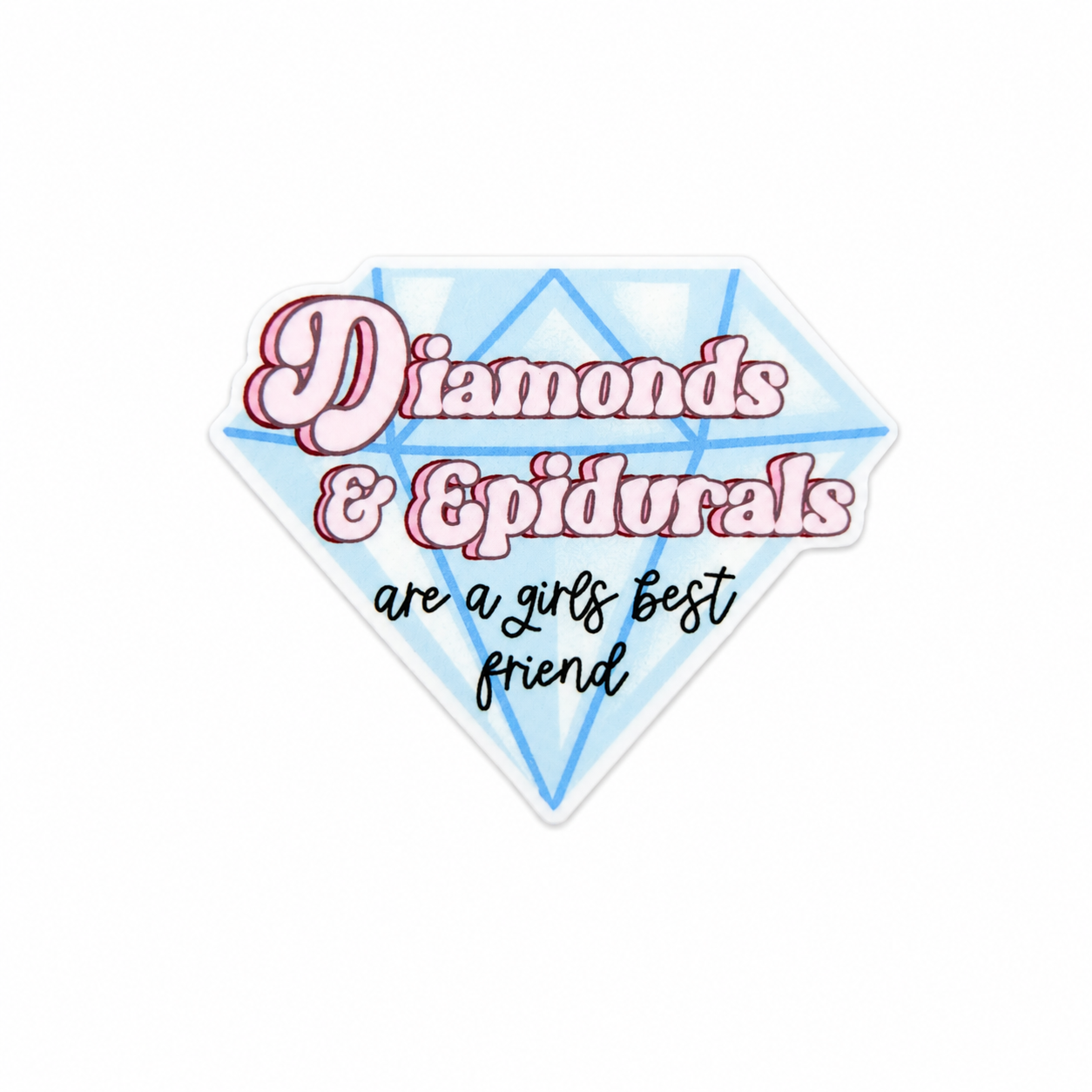Diamonds & Epidurals | Plastic Add-On - BadgeSmith