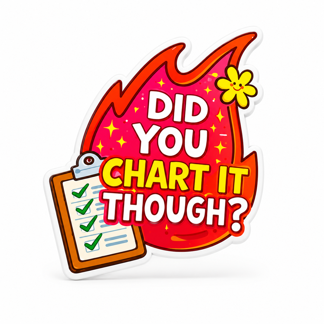 Did You Chart It Though? | Plastic Add-On - BadgeSmith