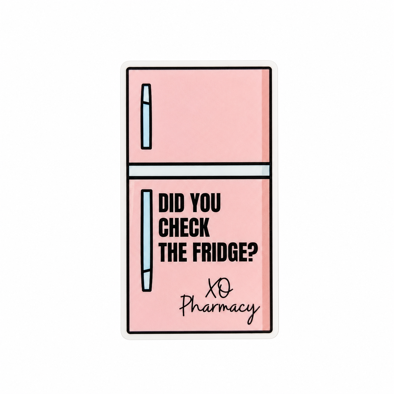 Did You Check the Fridge? | Plastic Add-On - BadgeSmith