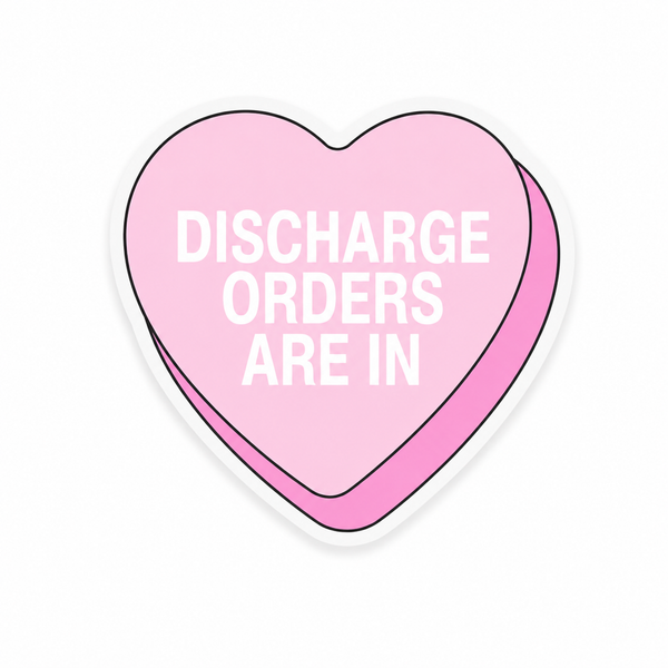Discharge Orders Are In | Plastic Add-On - BadgeSmith