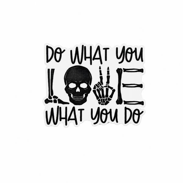 Do What You Love What You Do | Plastic Add-On - BadgeSmith