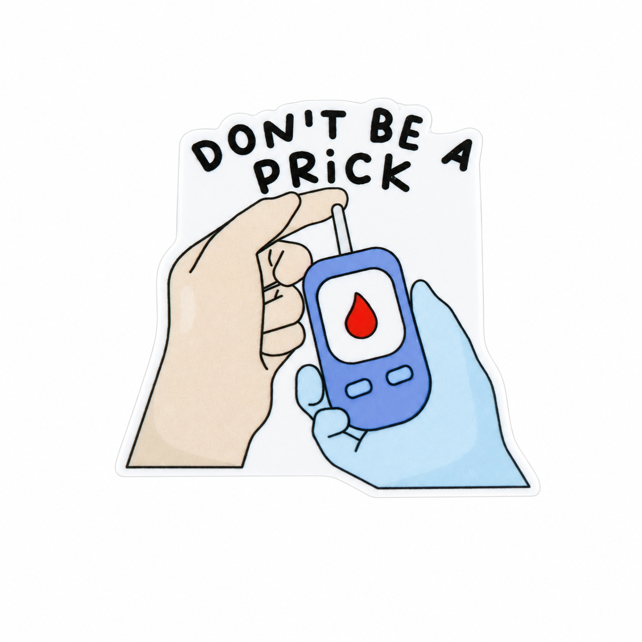 Don't Be A Prick | Plastic Add-On - BadgeSmith