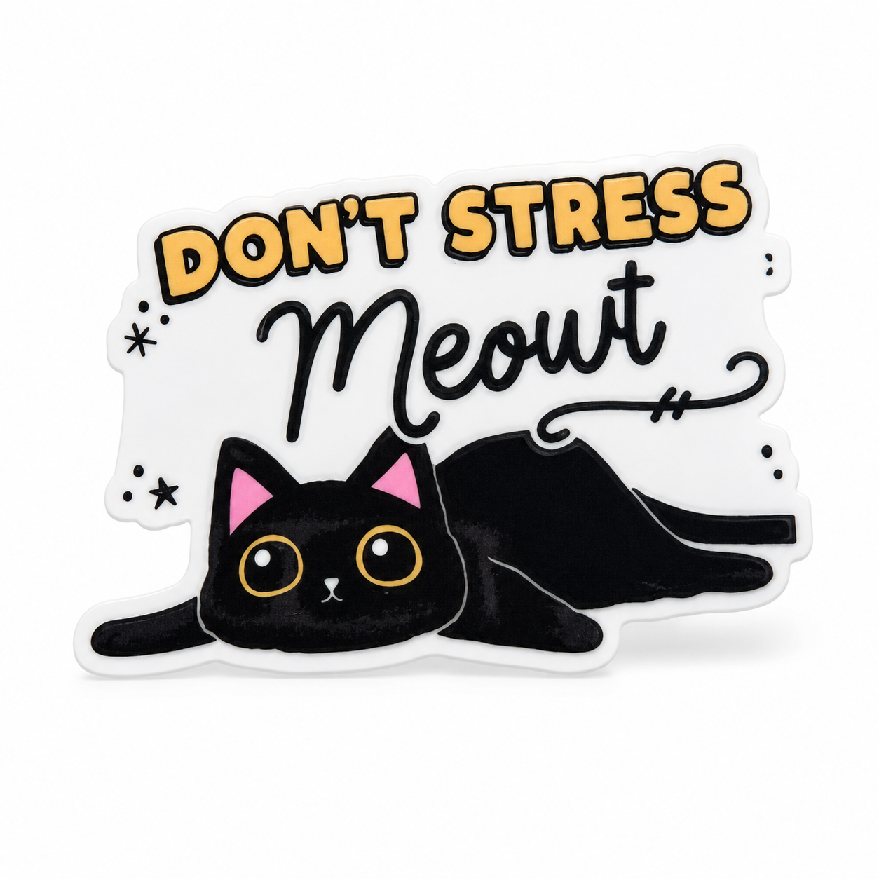 Don't Stress Meowt | Plastic Add-On - BadgeSmith