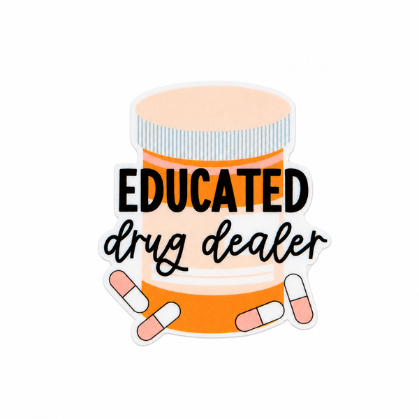 Educated Drug Dealer | Plastic Add-On - BadgeSmith