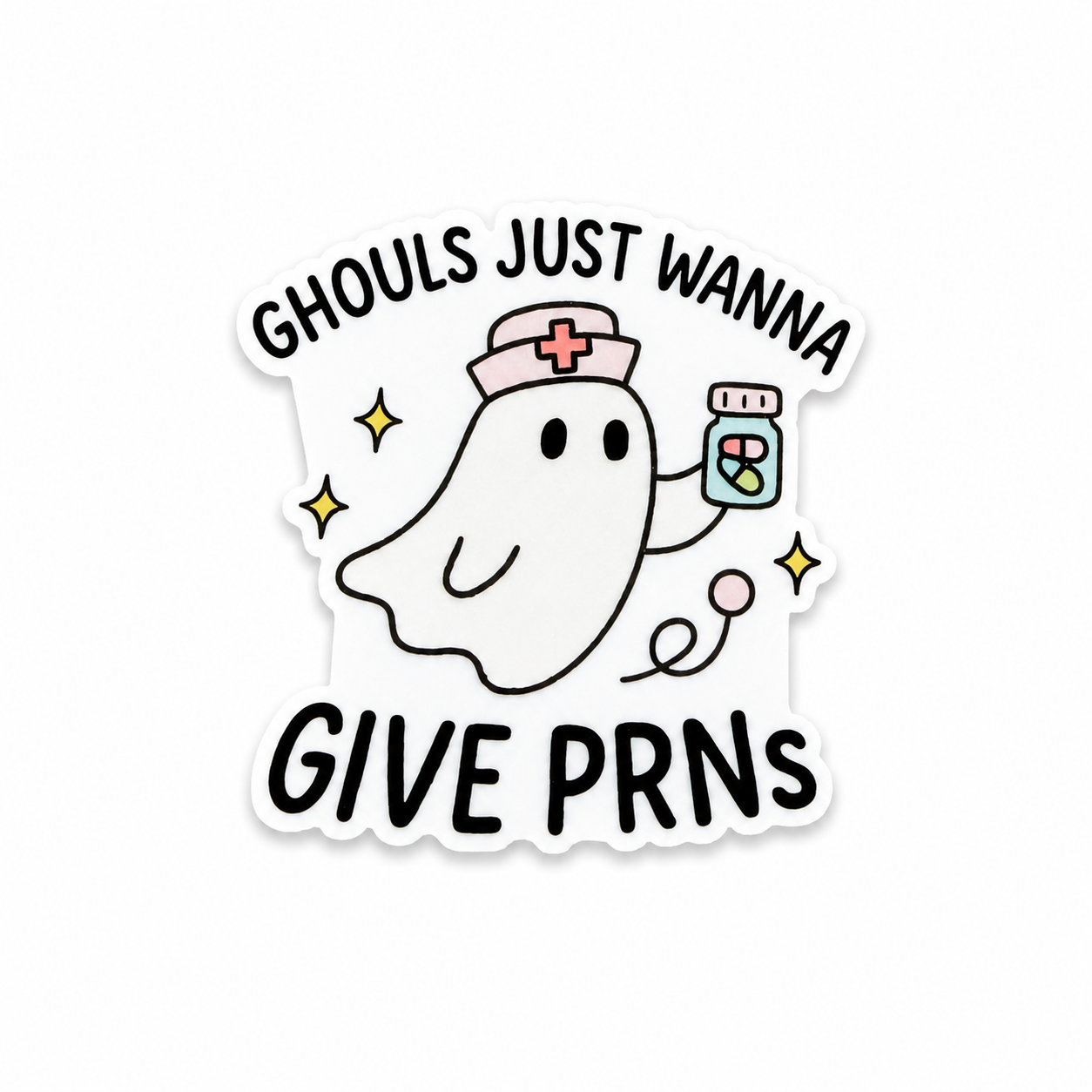Ghouls Just Wanna Give PRNs | Plastic Add-On - BadgeSmith