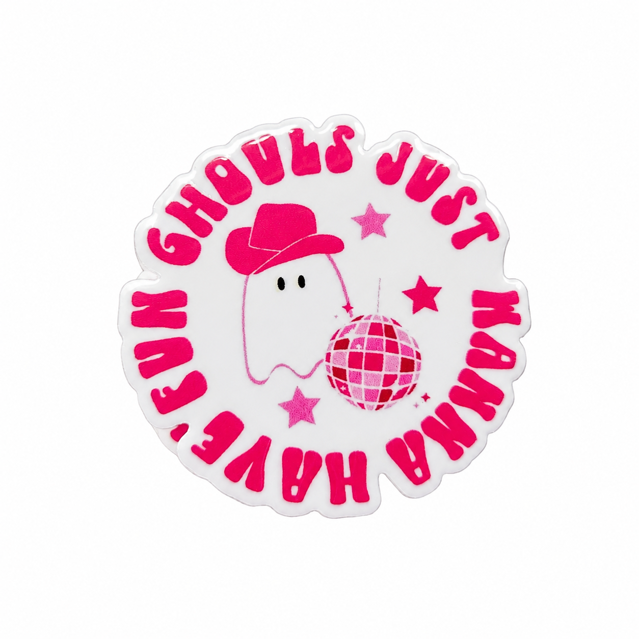 Ghouls Just Wanna Have Fun | Plastic Add-On - BadgeSmith