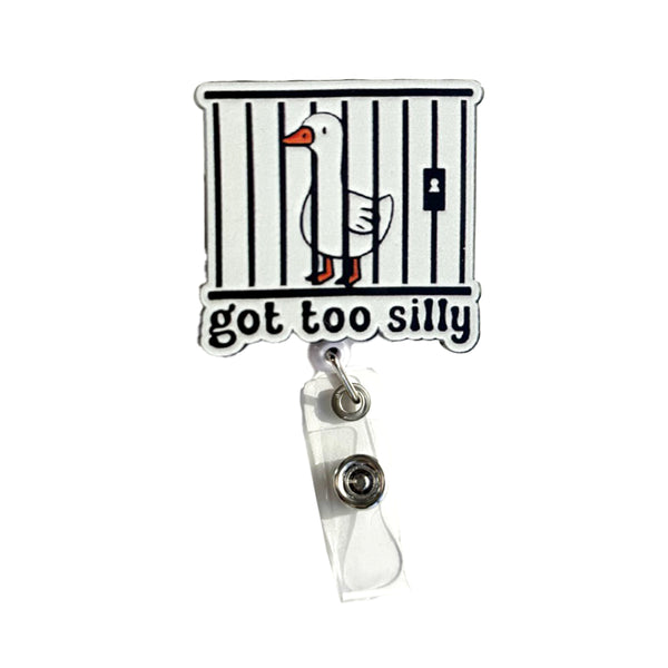 Got Too Silly Badge Reel - BadgeSmith