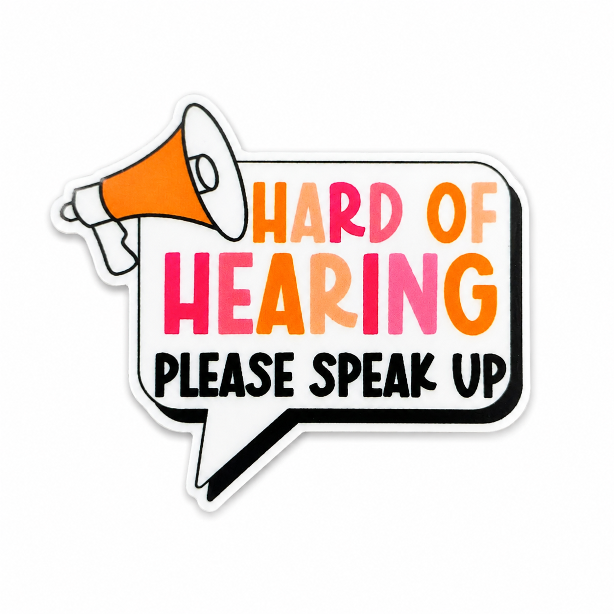 Hard Of Hearing, Please Speak Up | Plastic Add-On - BadgeSmith