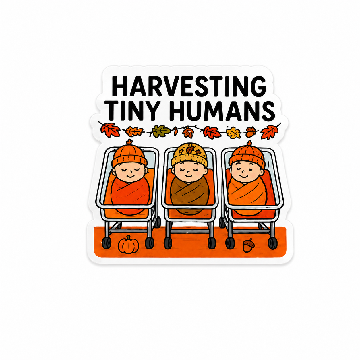 Harvesting Tiny Humans | Plastic Add-On - BadgeSmith