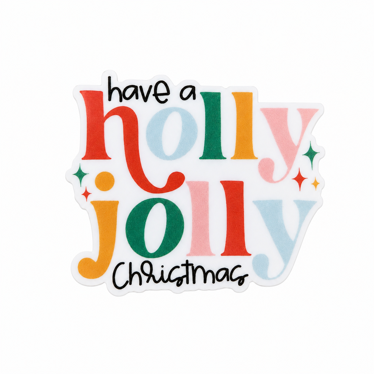 Have a Holly Jolly Christmas | Plastic Add-On - BadgeSmith