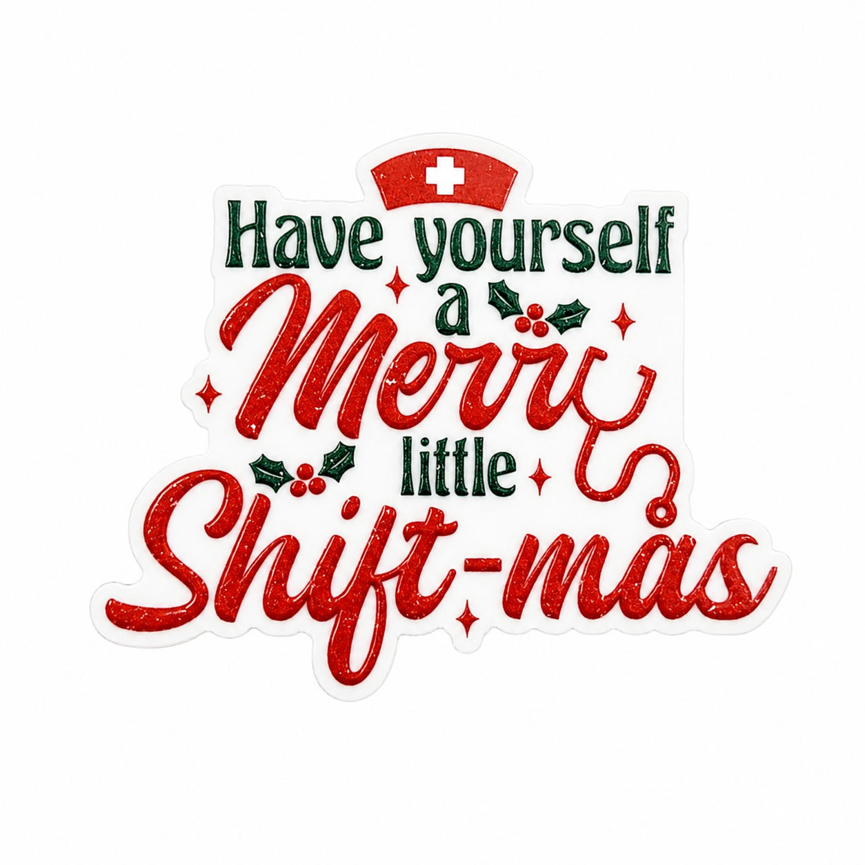 Have Yourself A Merry Little Shift-mas | Plastic Add-On - BadgeSmith