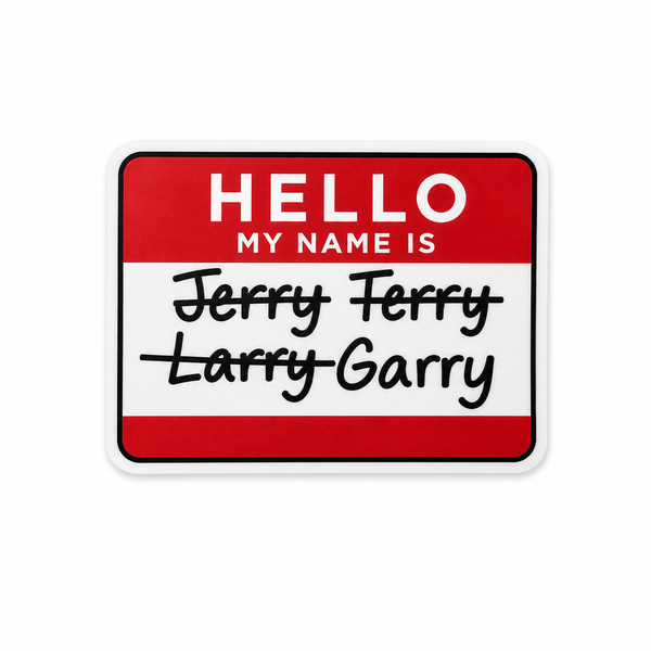 Hello My Name Is Garry | Plastic Add-On - BadgeSmith