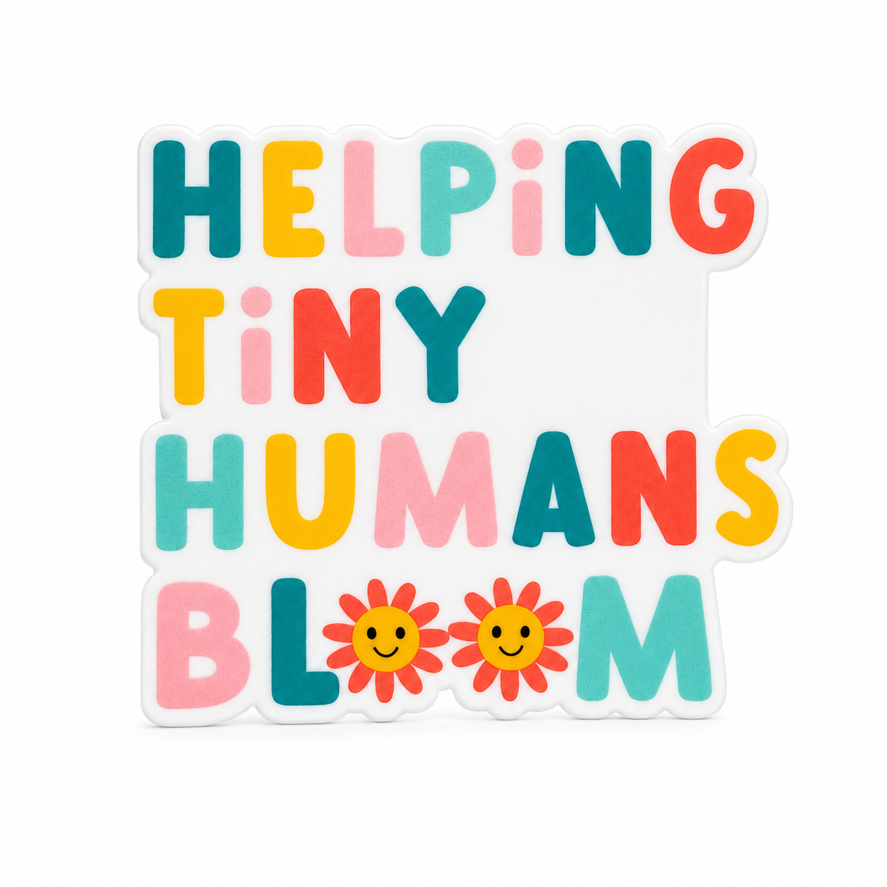 Helping Tiny Humans Bloom | Plastic Add-On - BadgeSmith