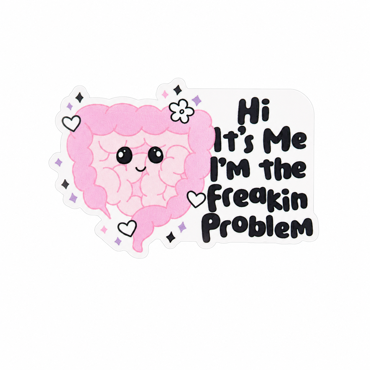Hi It's Me I'm The Freakin' Problem | Plastic Add-On - BadgeSmith