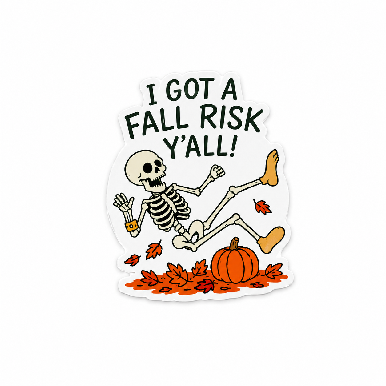 I Got a Fall Risk Y'all | Plastic Add-On - BadgeSmith