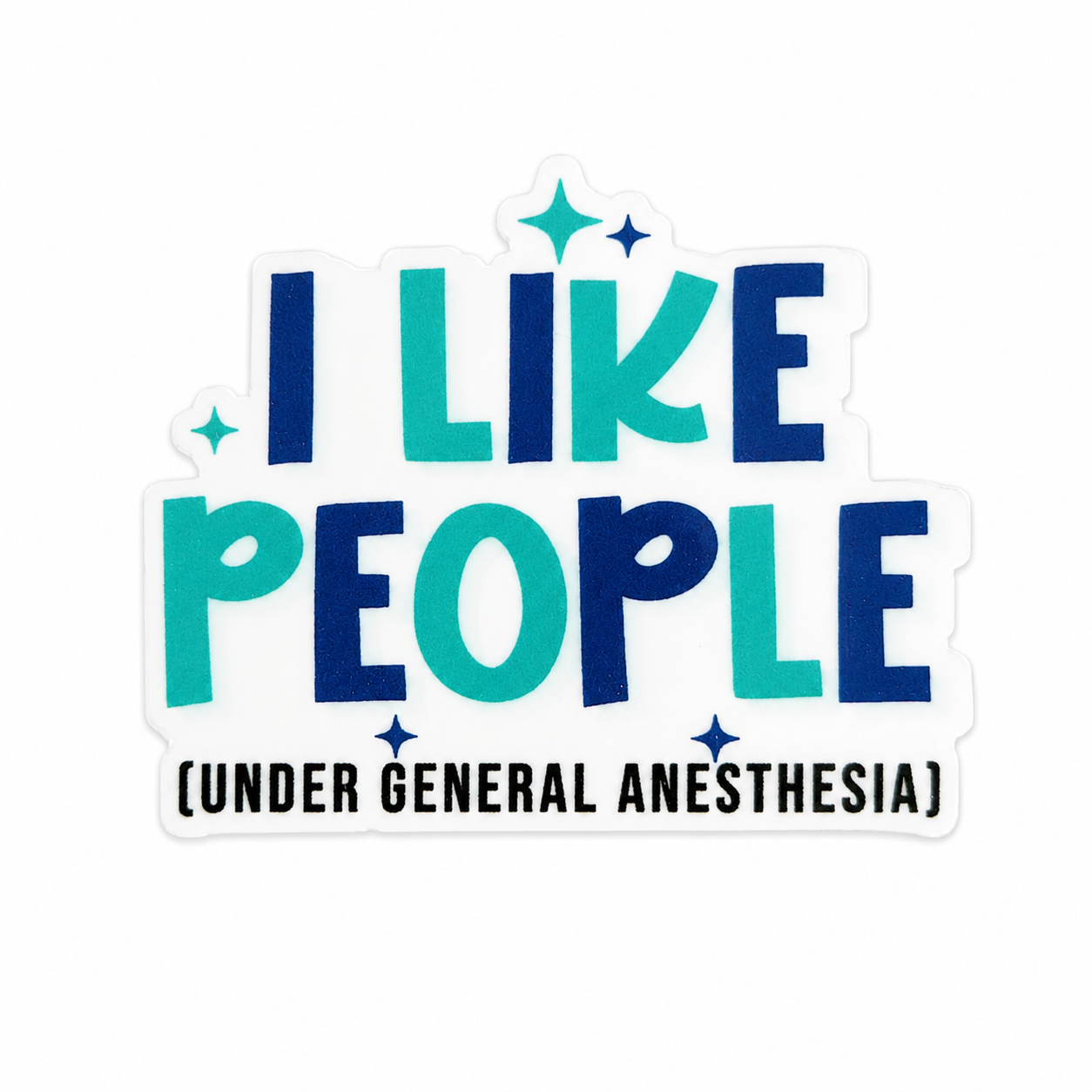 I Like People (Under General Anesthesia) | Plastic Add-On - BadgeSmith