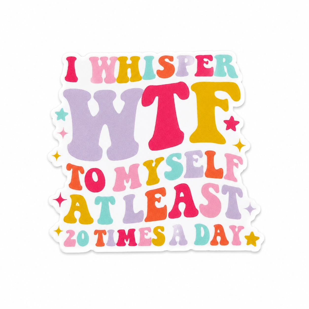 I Whisper WTF To Myself... | Plastic Add-On - BadgeSmith