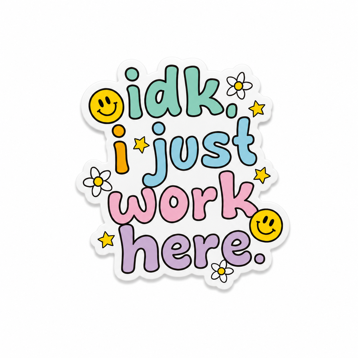 IDK I Just Work | Plastic Add-On - BadgeSmith